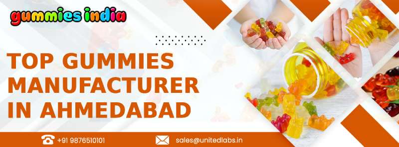 Gummies Manufacturer In Ahmedabad, Gujarat
