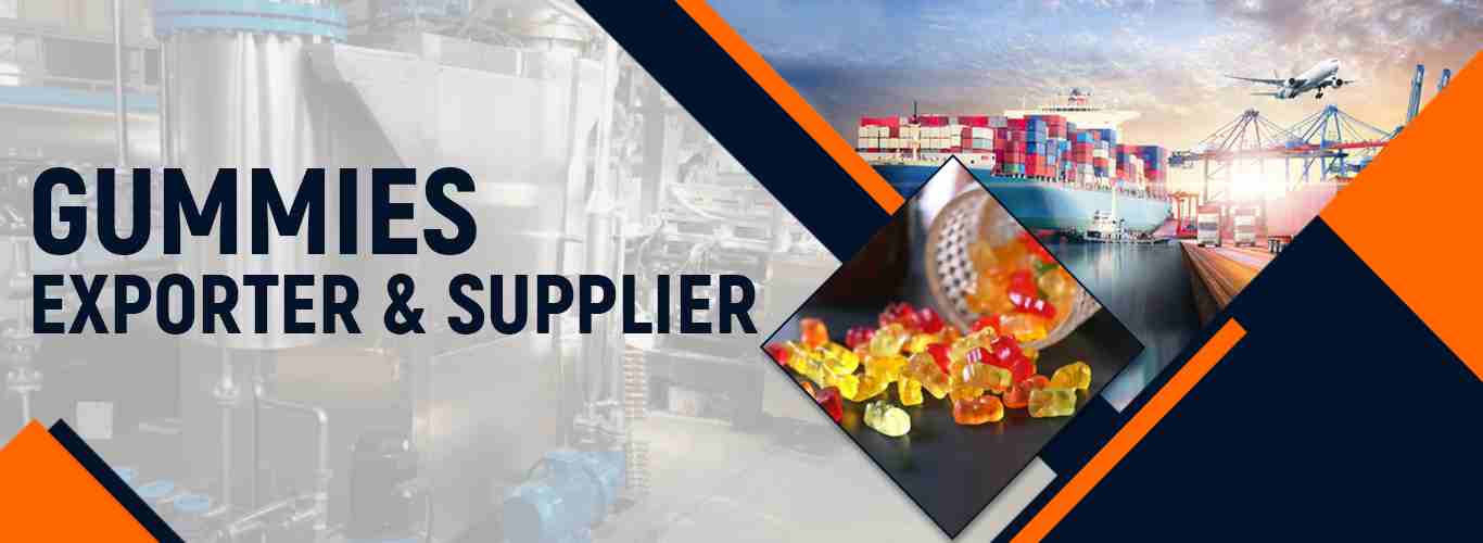 Gummies Exporter and Supplier